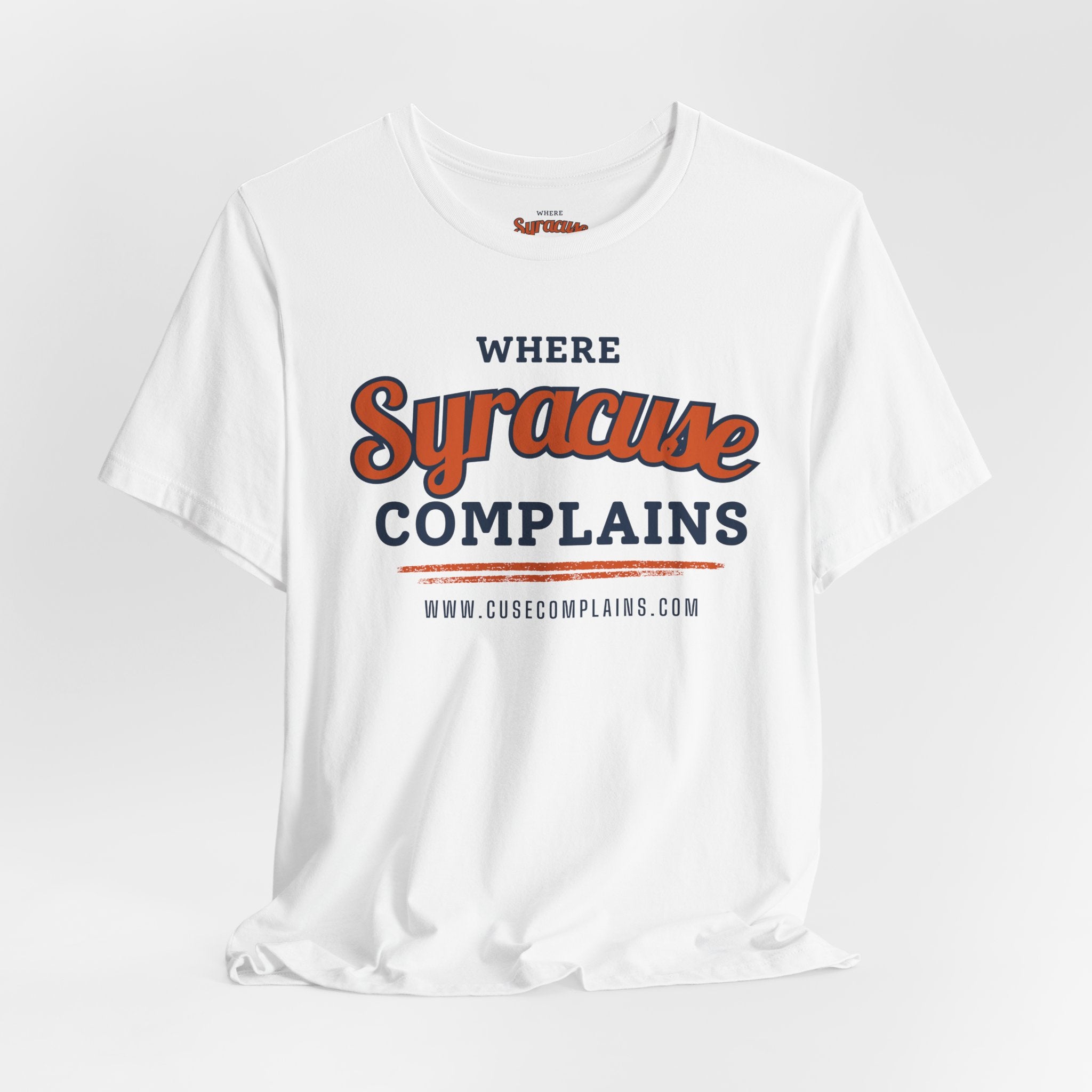 Syracuse Complains | T‑Shirt  - Various Colors