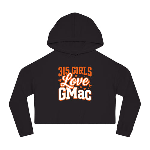 315 Girls Love GMAC | Cropped Hoodie - Various Colors