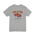 This Is Fine truck tee | Various Colors