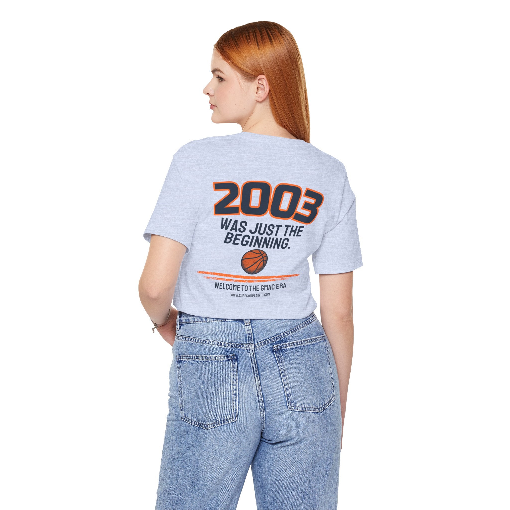 2003 Was Just the Beginning | Various Colors