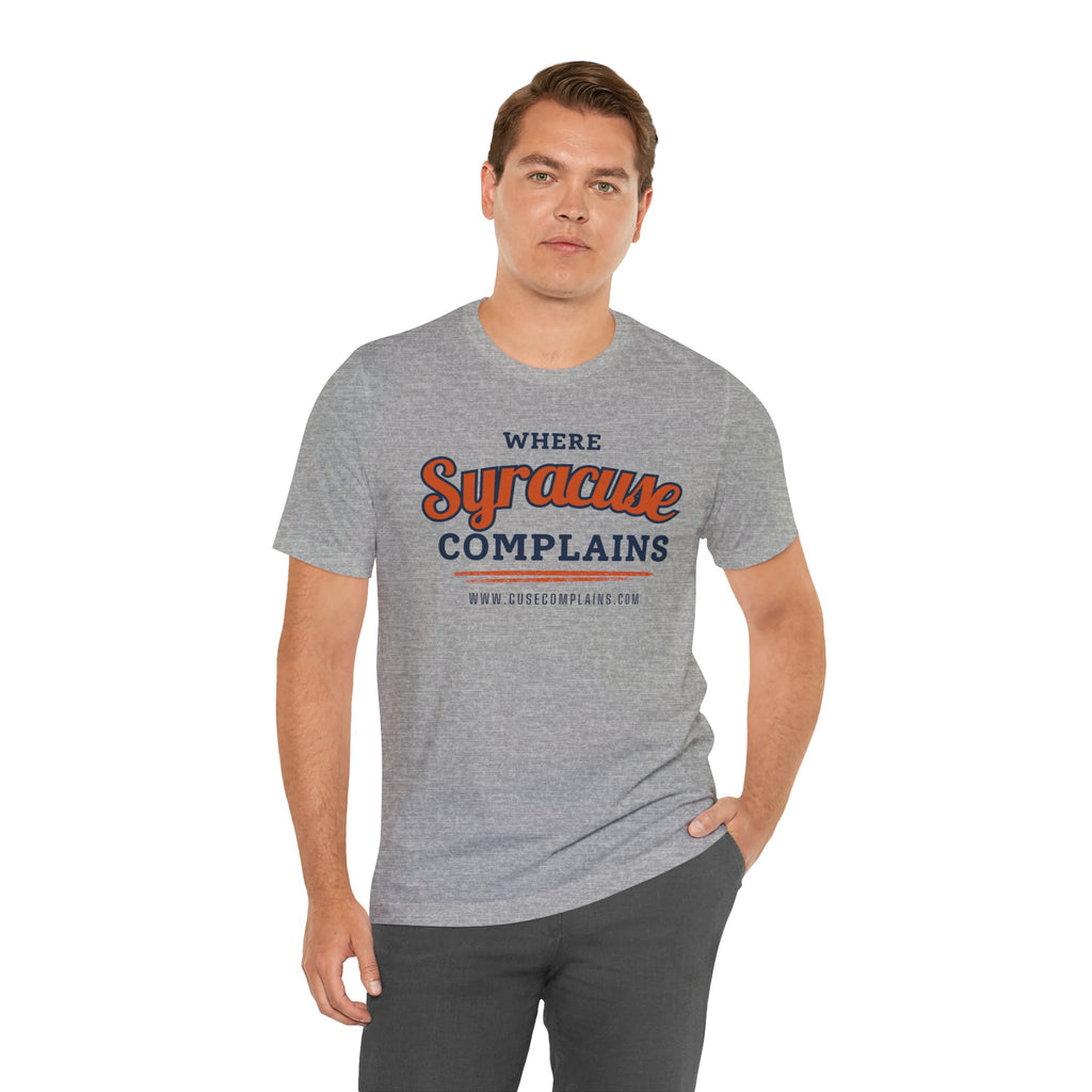 Syracuse Complains | T‑Shirt  - Various Colors