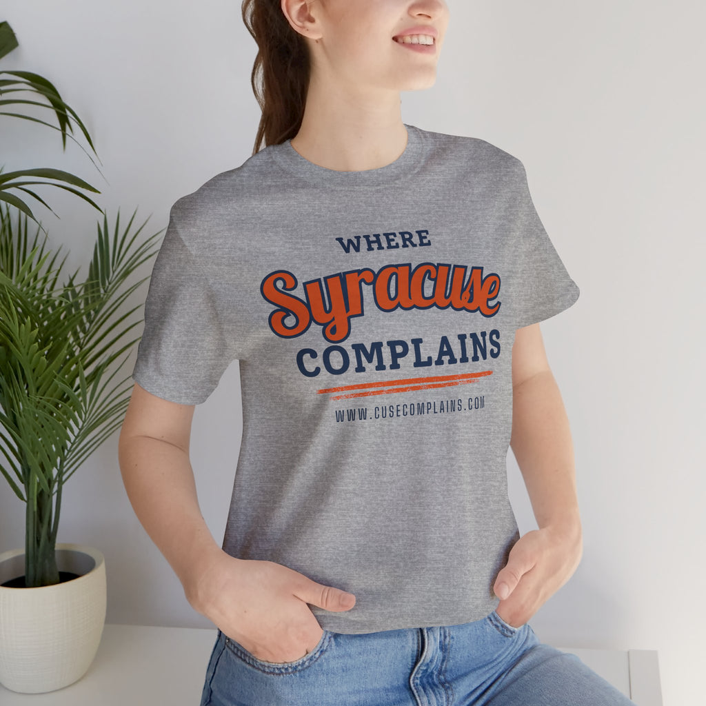 Syracuse Complains | T‑Shirt  - Various Colors