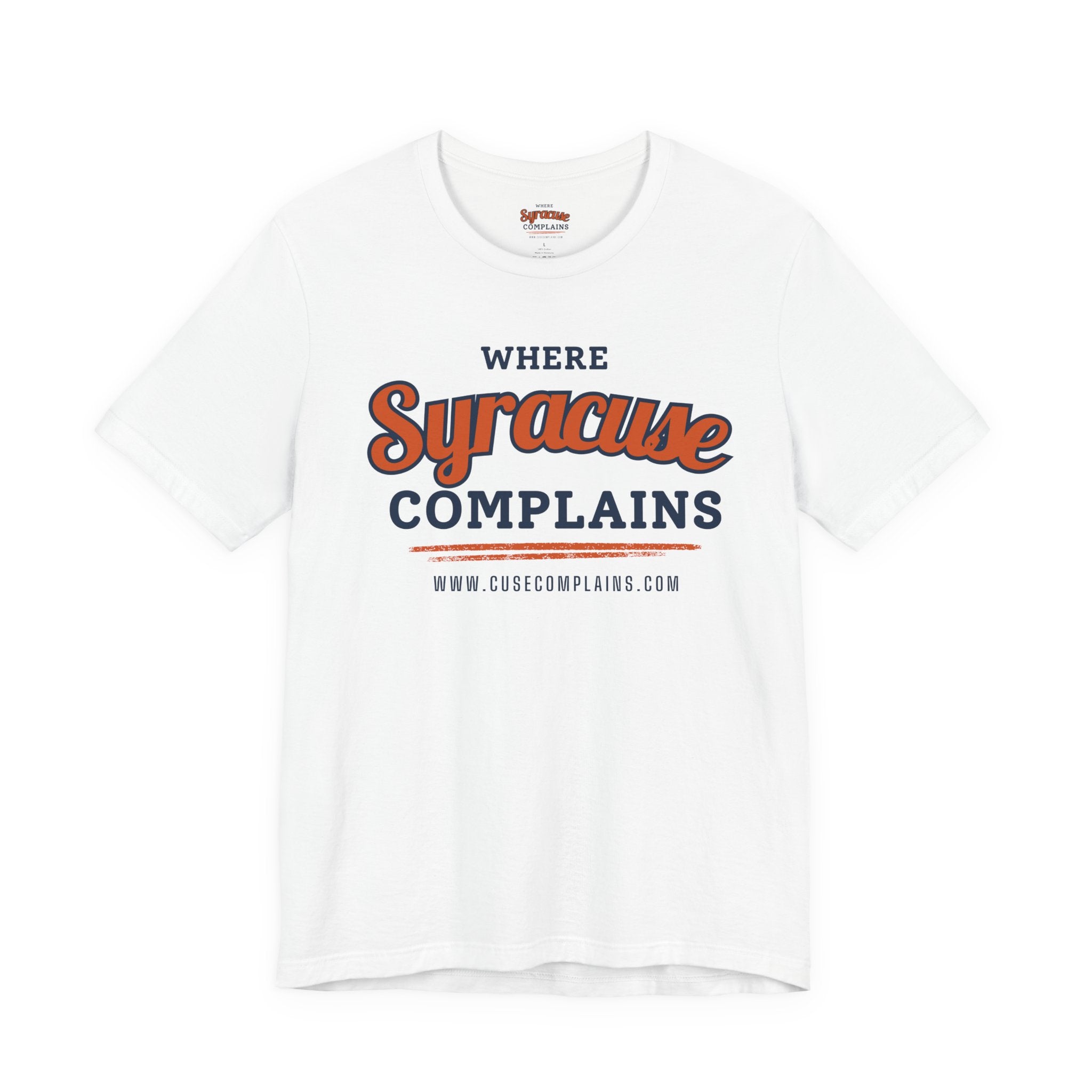 Syracuse Complains | T‑Shirt  - Various Colors
