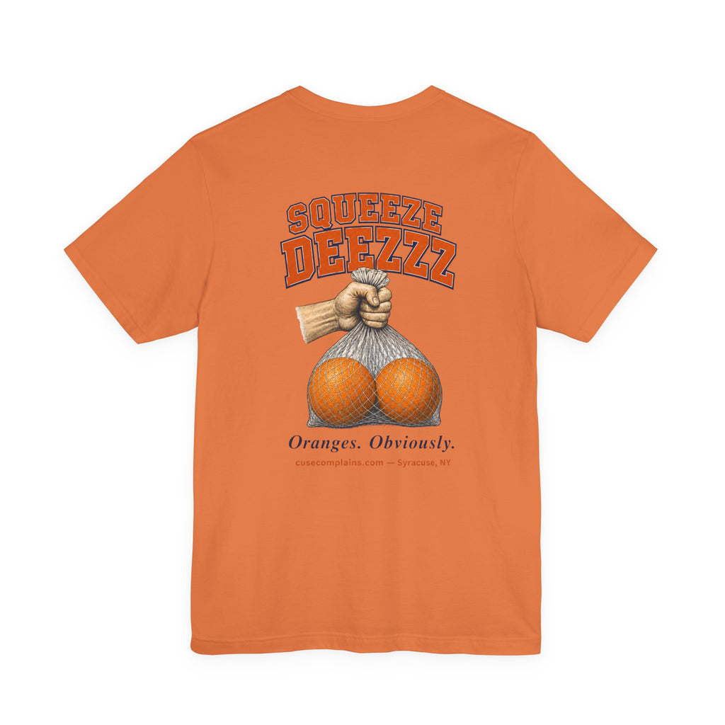 Squeeze Deezzz. Tee | Graphic T-Shirt | Various Colors