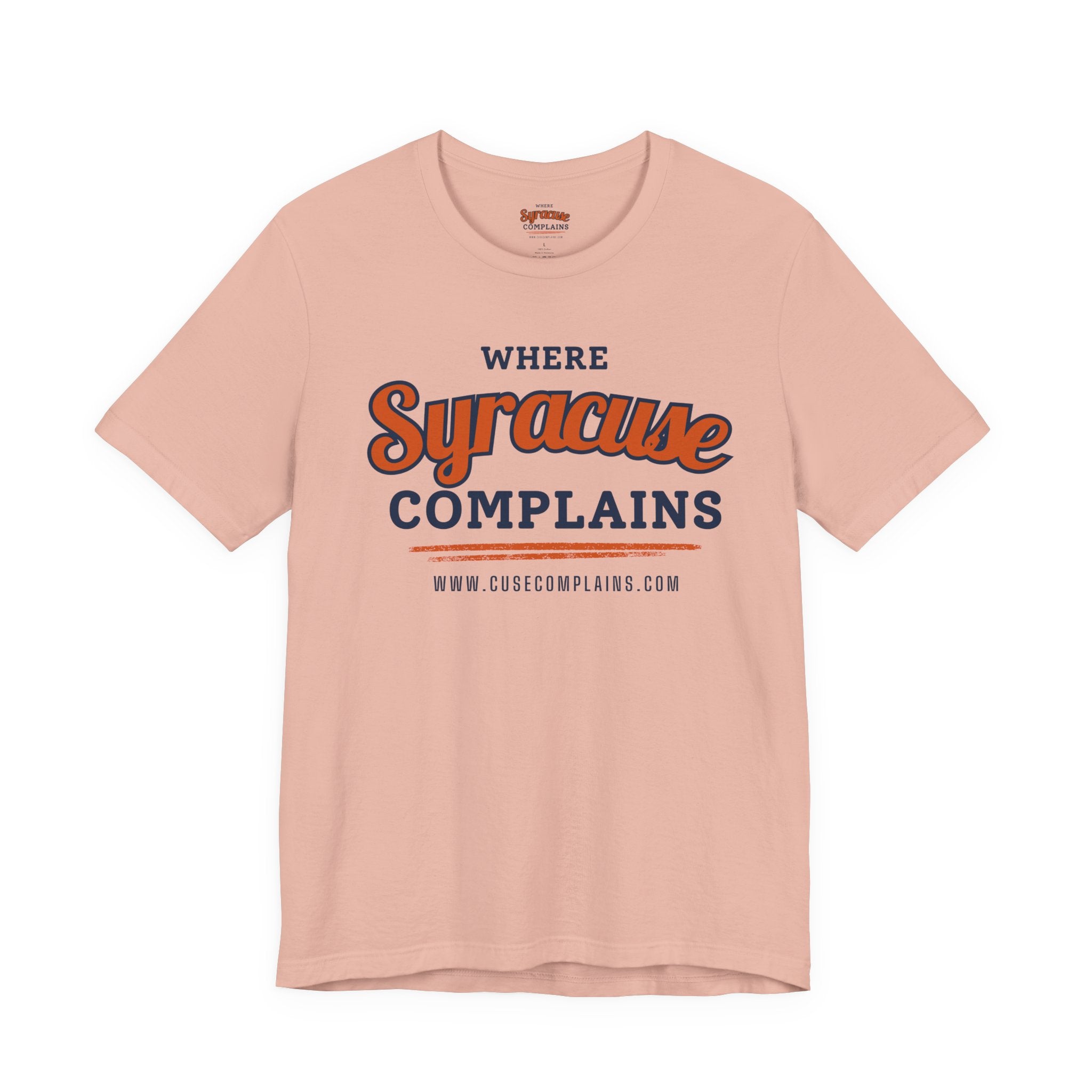 Syracuse Complains | T‑Shirt  - Various Colors