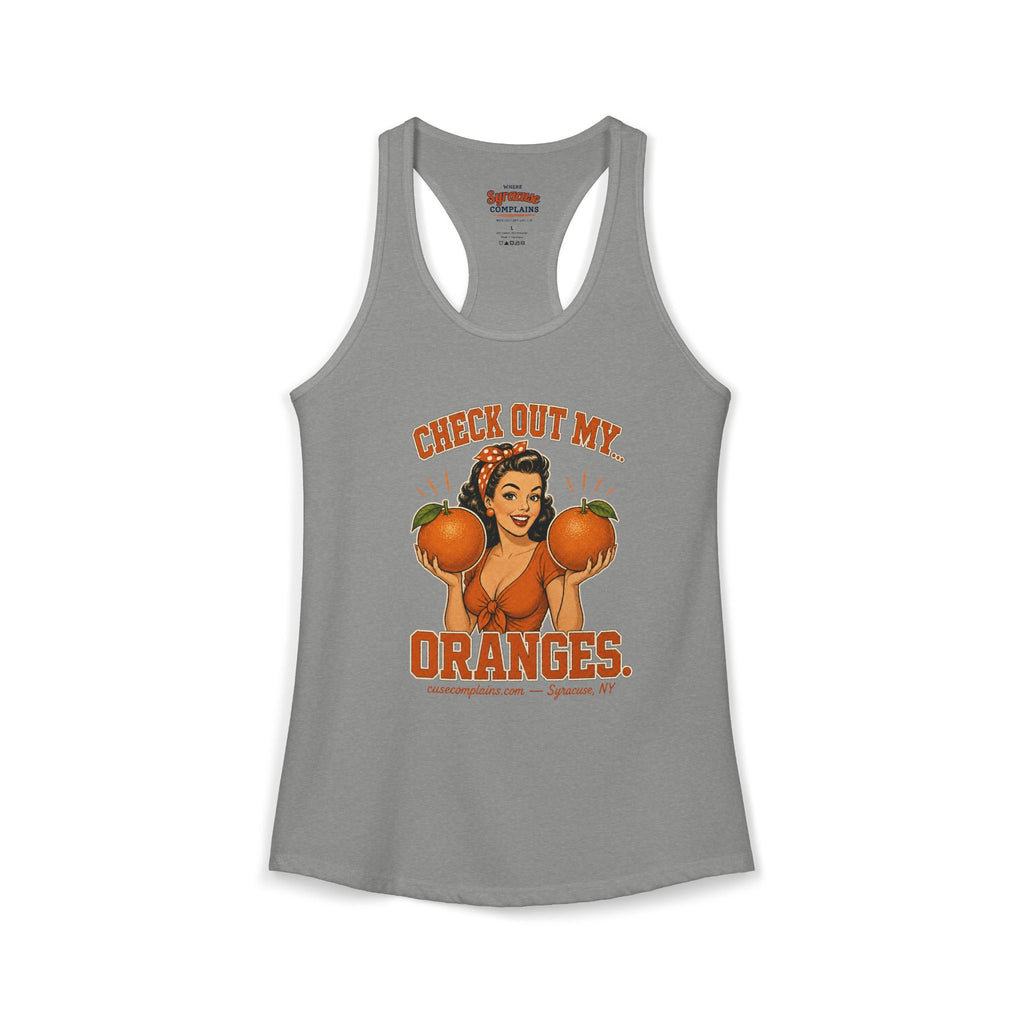 Check Out My… Oranges. | Racerback Tank | Various Colors