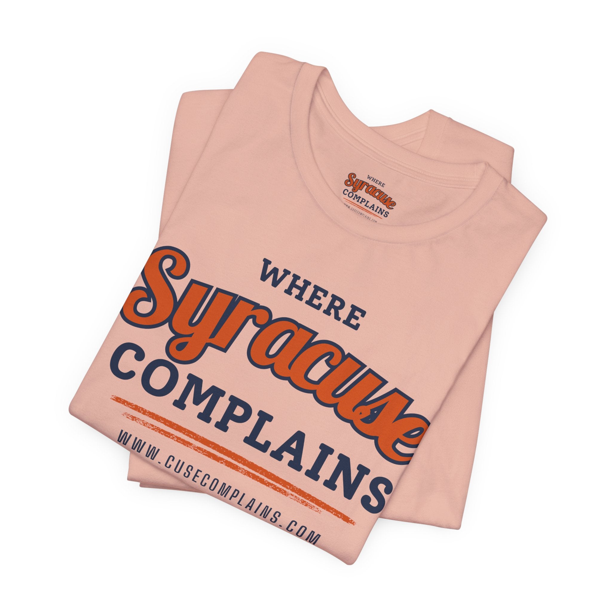 Syracuse Complains | T‑Shirt  - Various Colors