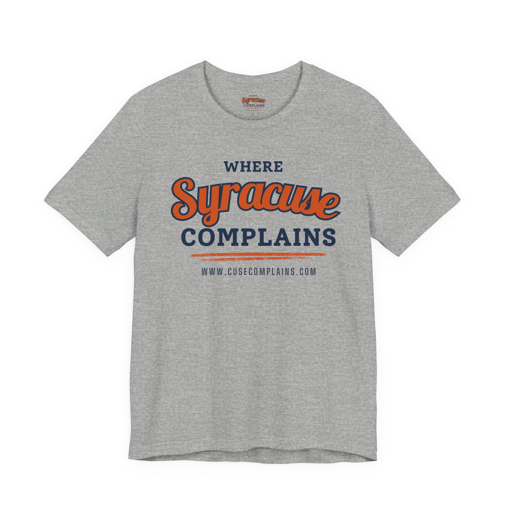 Syracuse Complains | T‑Shirt  - Various Colors